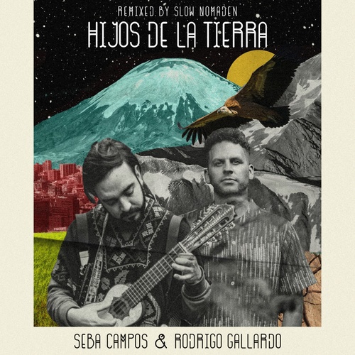 Rodrigo Gallardo, Slow Nomaden, Seba Campos - Hijos De La Tierra [HUBSTERS018B]